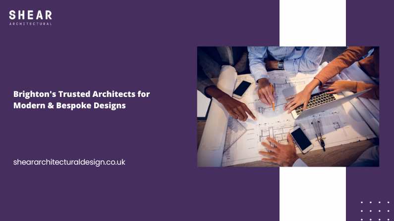 Experienced architects in Brighton providing innovative designs